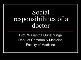 Social responsibilities of a doctor
