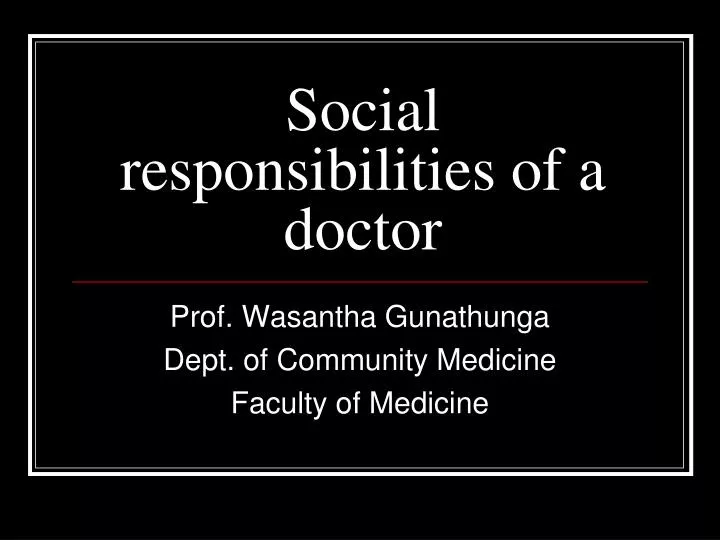 social responsibilities of a doctor