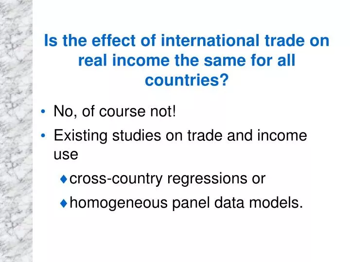 is the effect of international trade on real income the same for all countries