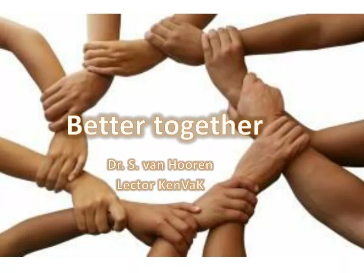 better together