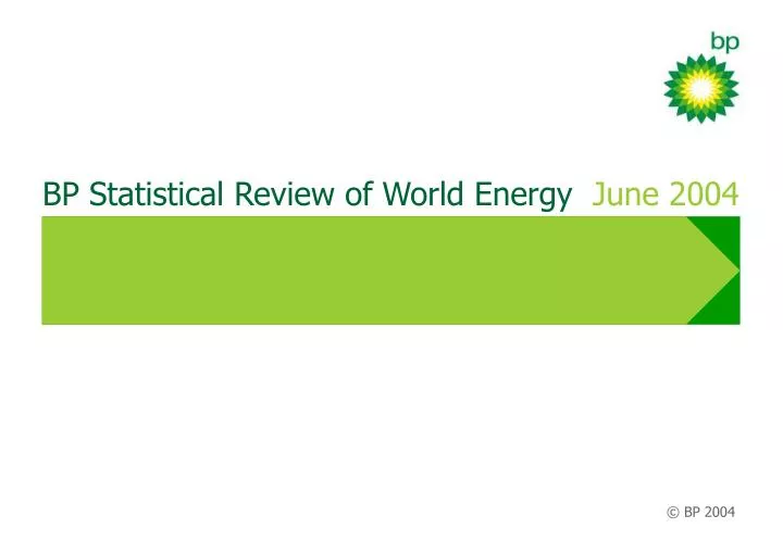 bp statistical review of world energy june 2004