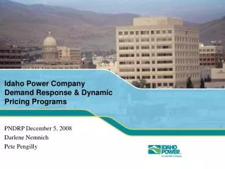 Idaho Power Company Demand Response &amp; Dynamic Pricing Programs