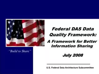 Federal DAS Data Quality Framework: July 2008