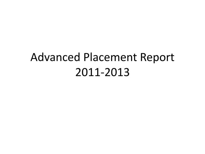 advanced placement report 2011 2013