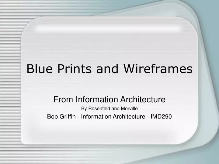 blue prints and wireframes