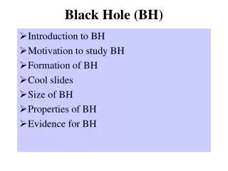 Black Hole (BH)