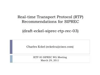 Real-time Transport Protocol (RTP) Recommendations for SIPREC (draft-eckel-siprec-rtp-rec-03)