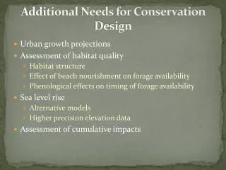 additional needs for conservation design