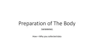 Preparation of T he Body