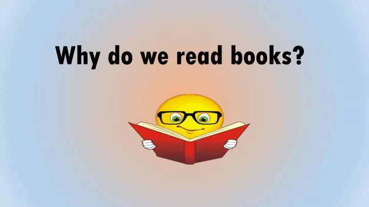 why do we read books