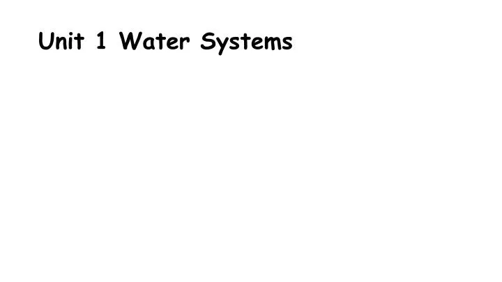 unit 1 water systems