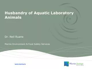 Husbandry of Aquatic Laboratory Animals