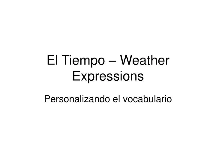 el tiempo weather expressions