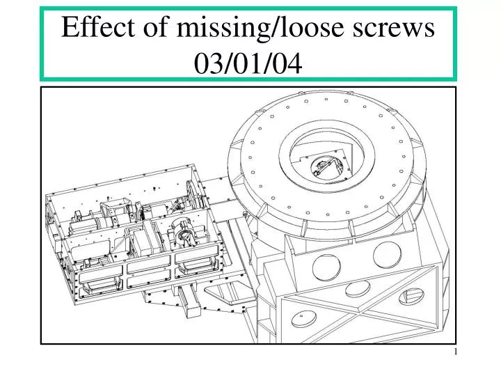 effect of missing loose screws 03 01 04