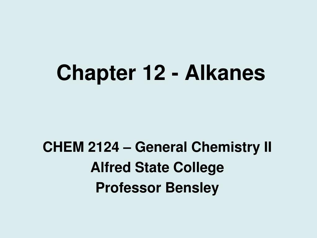 PPT - Chapter 12 - Alkanes PowerPoint Presentation, free download - ID ...