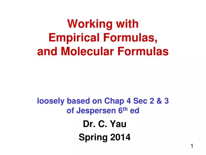 working with empirical formulas and molecular formulas