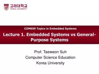 Lecture 1. Embedded Systems vs General-Purpose Systems
