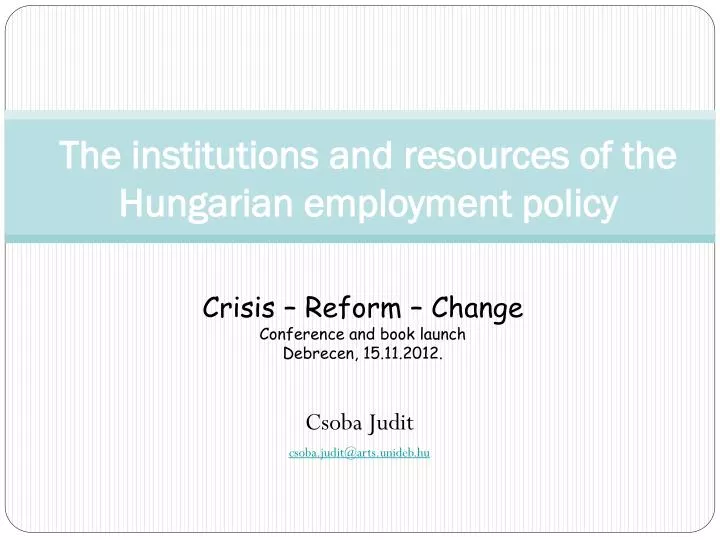 the institutions and resources of the hungarian employment policy
