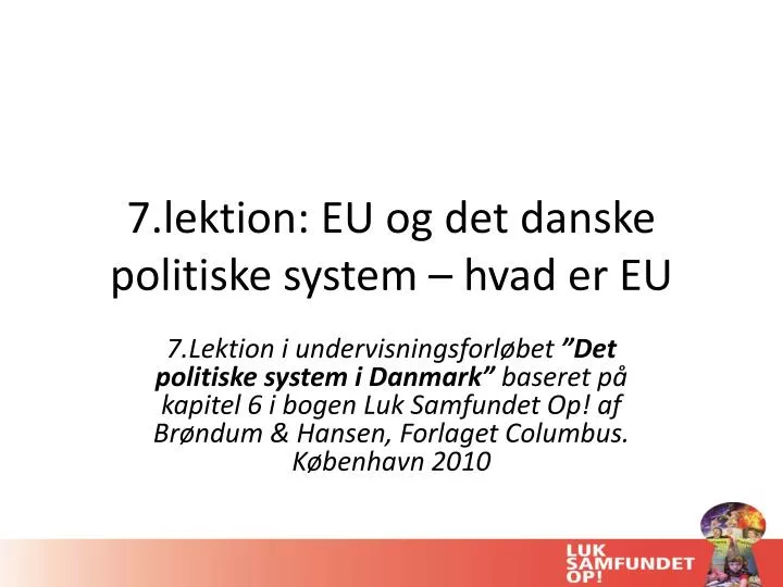 7 lektion eu og det danske politiske system hvad er eu