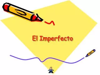 el imperfecto