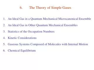 6.	The Theory of Simple Gases