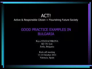ACT! Active &amp; Responsible Citizen = Flourishing Future Society