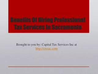 Benefits Of Hiring Professional Tax Services In Sacramento