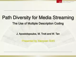 Path Diversity for Media Streaming The Use of Multiple Description Coding