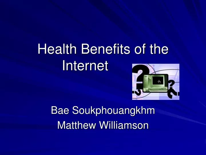 health benefits of the internet