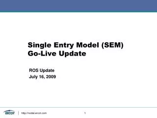 Single Entry Model (SEM) Go-Live Update