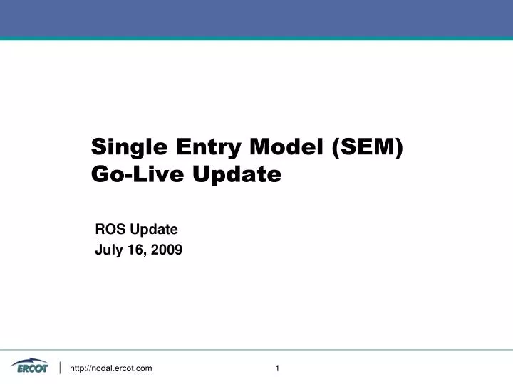 single entry model sem go live update
