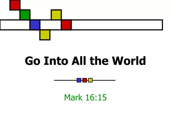 go into all the world