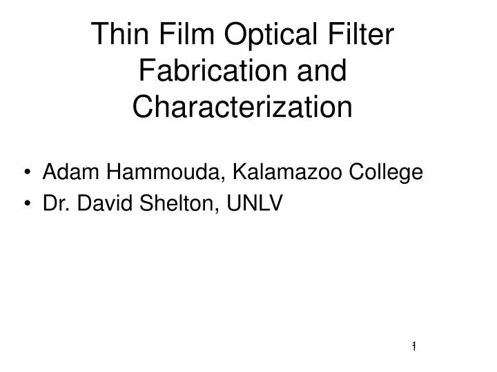 thin film optical filter fabrication and characterization