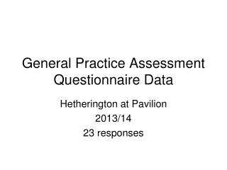 General Practice Assessment Questionnaire Data