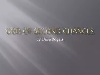 God of Second chances