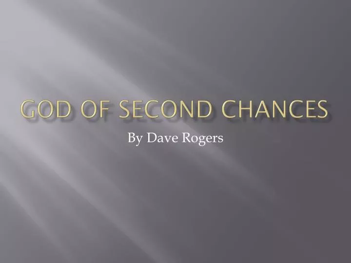 god of second chances
