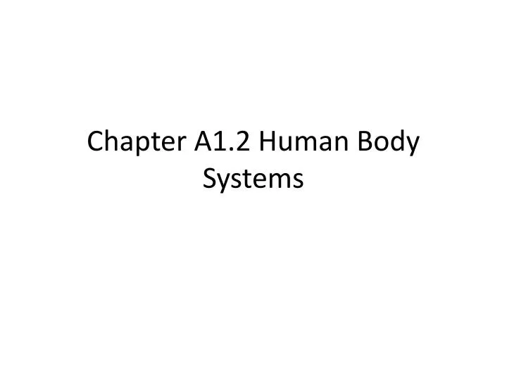 chapter a1 2 human body systems