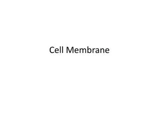 Cell Membrane