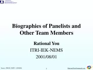 Biographies of Panelists and Other Team Members
