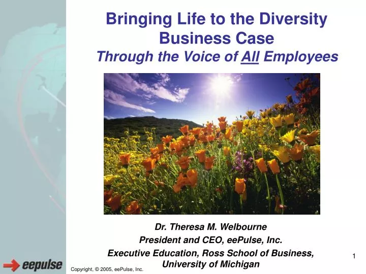 bringing life to the diversity business case through the voice of all employees