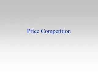 Price Competition