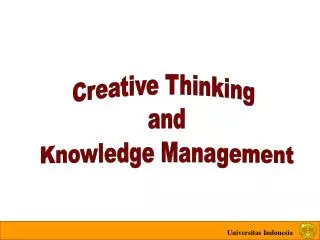 Creative Thinking and Knowledge Management
