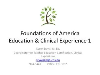 Foundations of America Education &amp; Clinical Experience 1