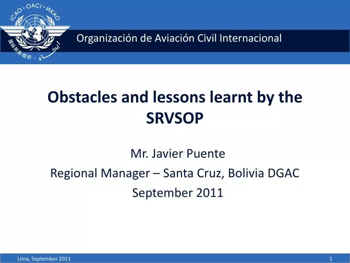 obstacles and lessons learnt by the srvsop