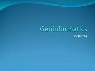 Geoinformatics