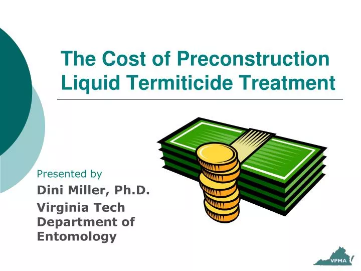 the cost of preconstruction liquid termiticide treatment