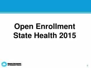 Open Enrollment State Health 2015