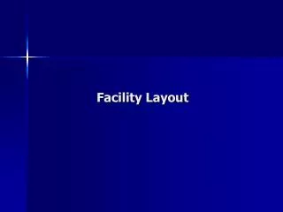 Facility Layout