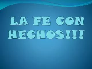 la fe con hechos
