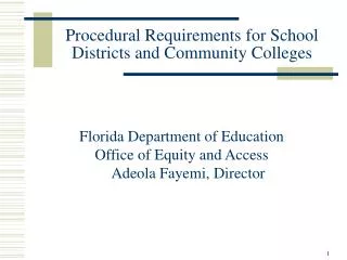 Procedural Requirements for School Districts and Community Colleges
